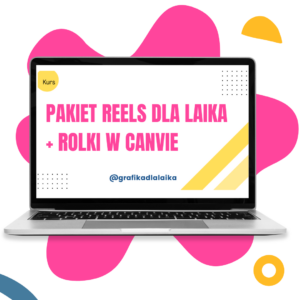 PAKIET REELS DLA LAIKA + ROLKI W CANVIE