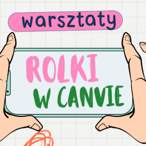 Warsztaty wideo i rolki w Canvie