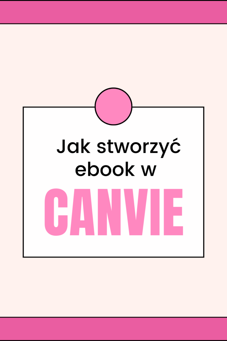 Jak Stworzyć eBook w Canva: Kompletny Przewodnik dla Początkujących