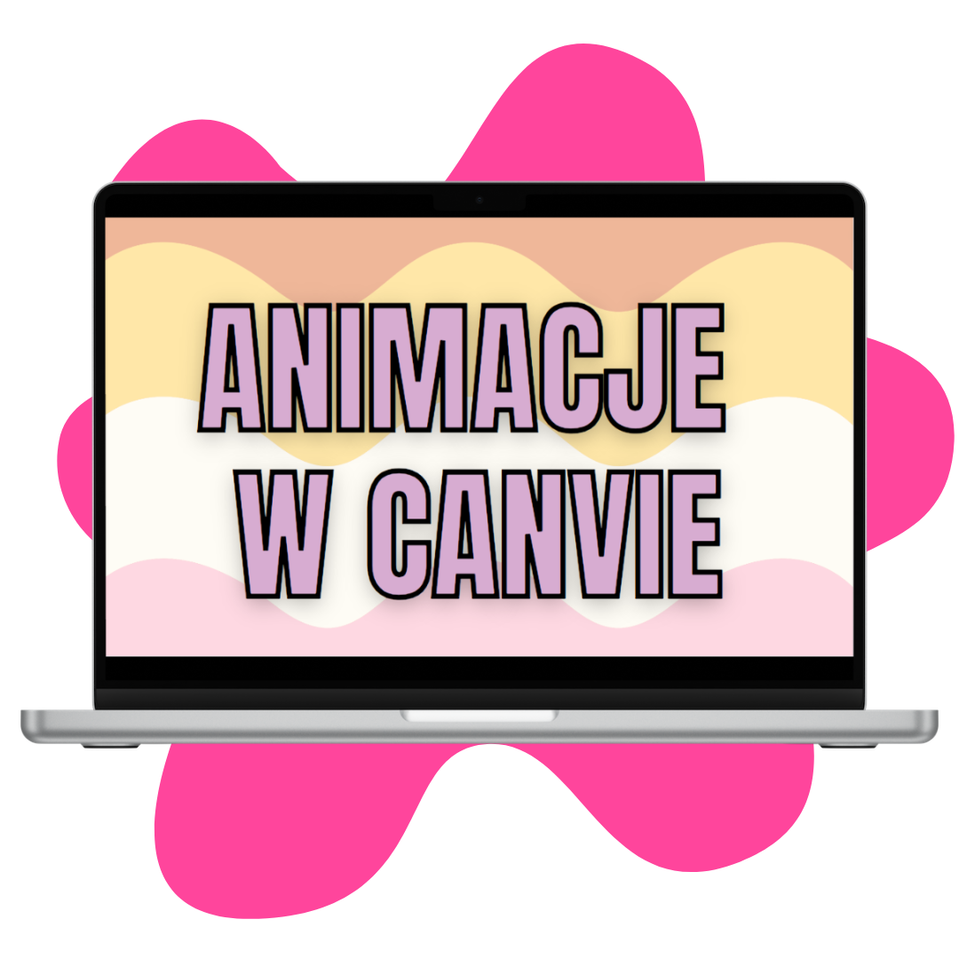 Animacje w Canvie
