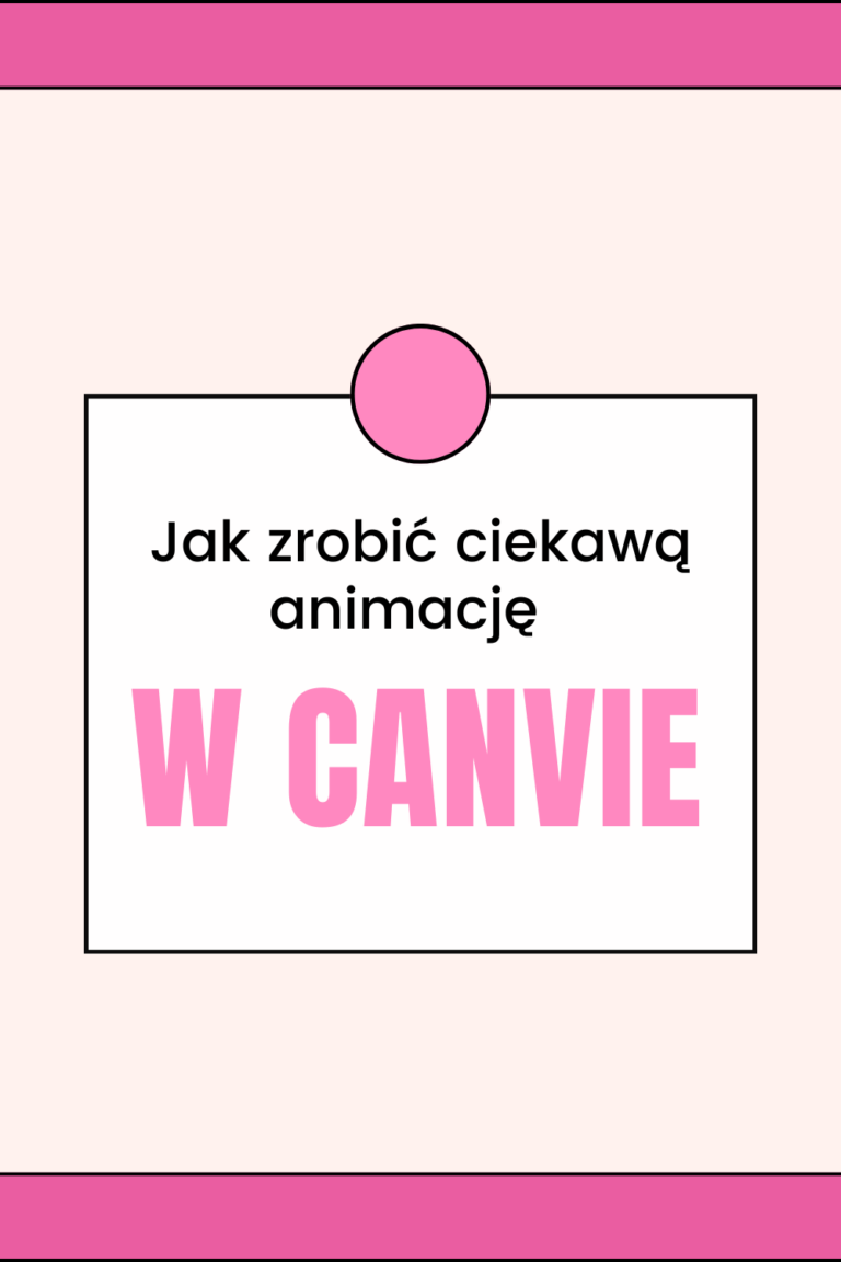 Jak zrobić efektowane animacje w canvie?
