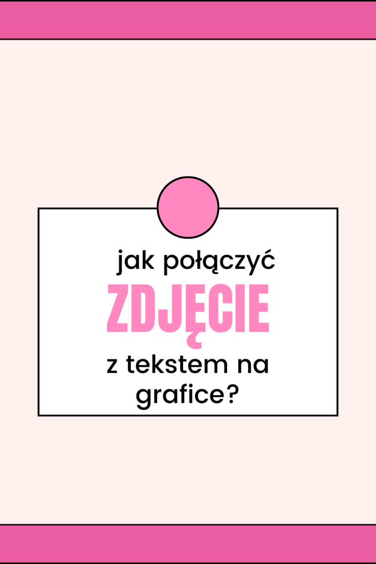 Jak połączyć zdjęcie z tekstem na grafice?