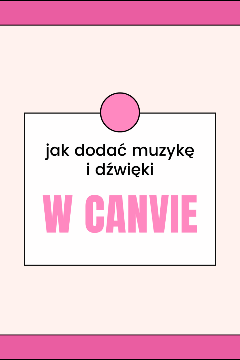 Jak dodawać muzykę i dźwięk do wideo w Canvie?