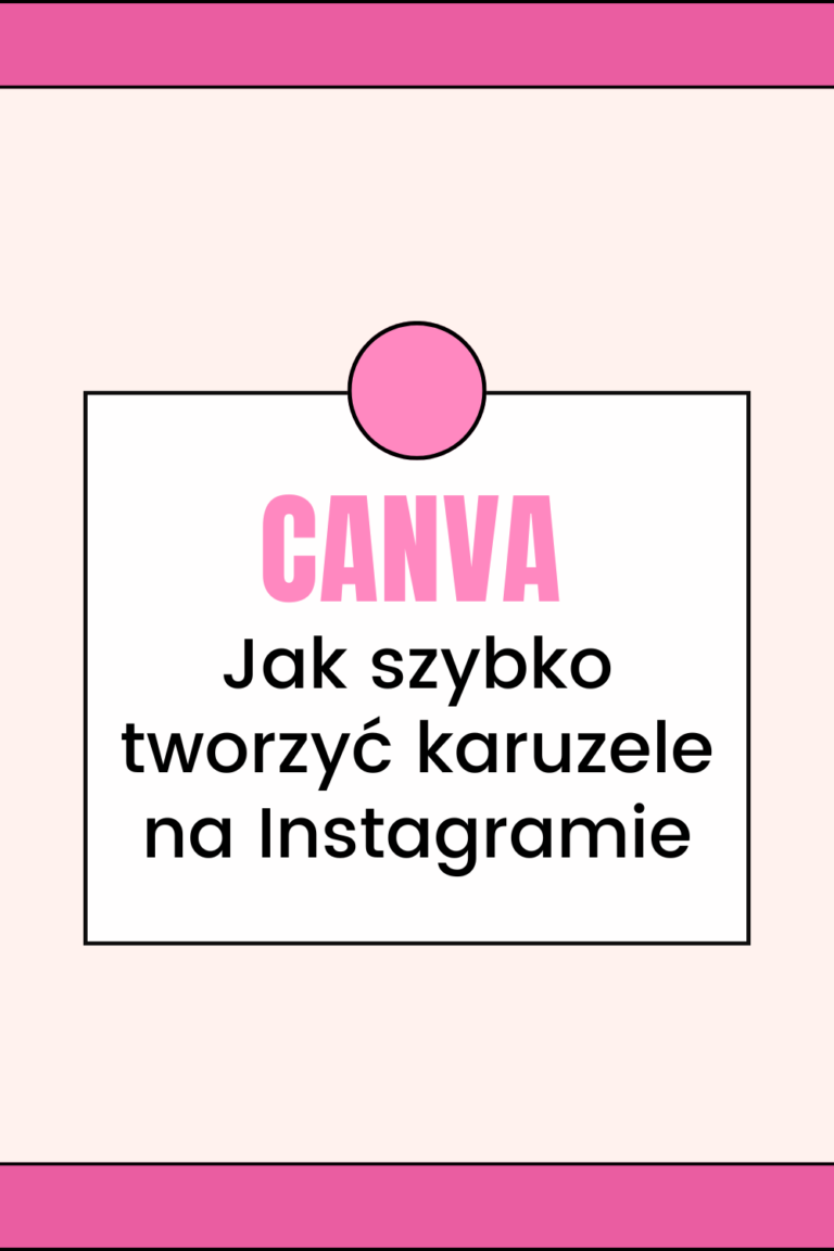Canva: Jak szybko tworzyć karuzele na Instagramie