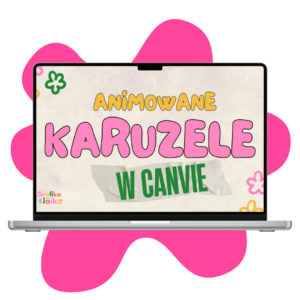 Warsztaty - Animowane karuzele w Canvie