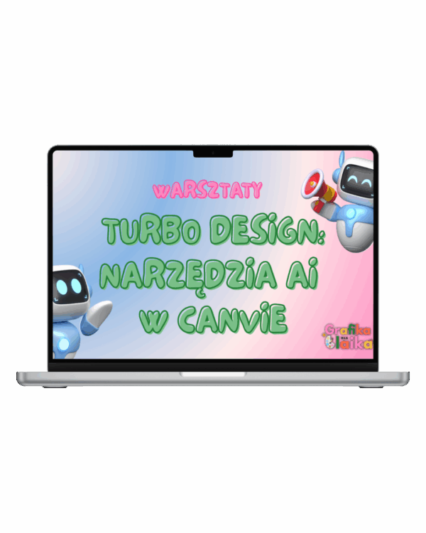 Warsztaty: Turbo Design: Narzędzia AI w Canvie