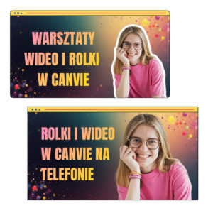 Warsztaty wideo i rolki w Canvie