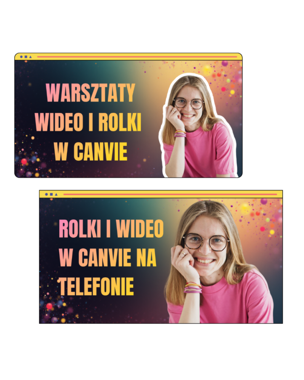 Warsztaty wideo i rolki w Canvie