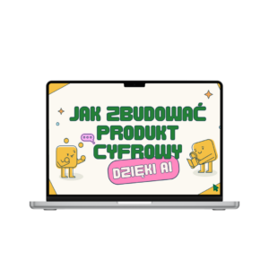 Jak zbudować produkt cyfrowy z AI?
