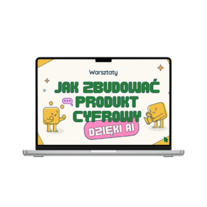 Jak zbudować produkt cyfrowy z AI