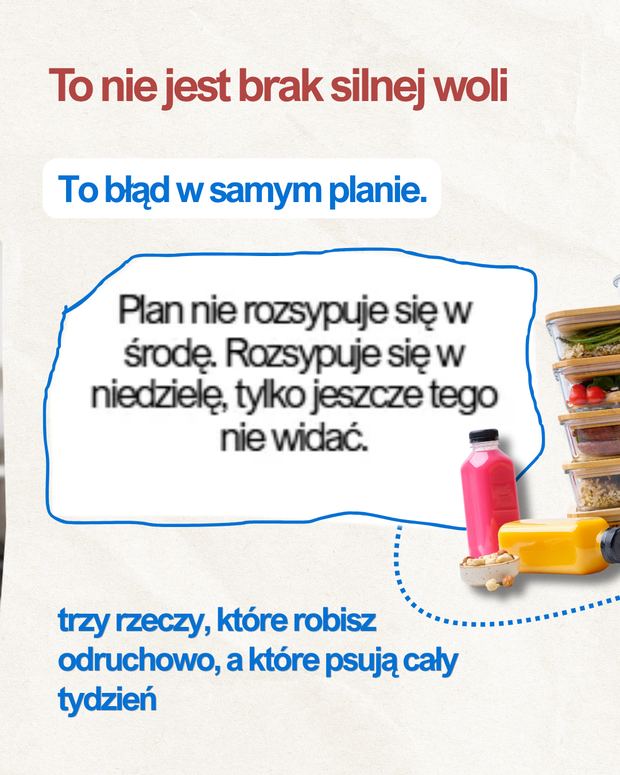 To nie jest brak silnej woli, to błąd w samym planie