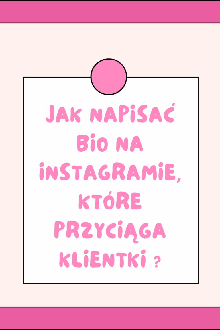 Jak napisać bio na Instagramie, kt&oacute;re przyciąga klientki (wz&oacute;r + 7 przykład&oacute;w dla solo-biznes&oacute;w)