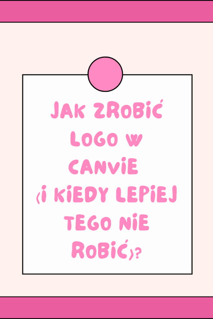 Jak zrobić logo w Canvie: poradnik krok po kroku